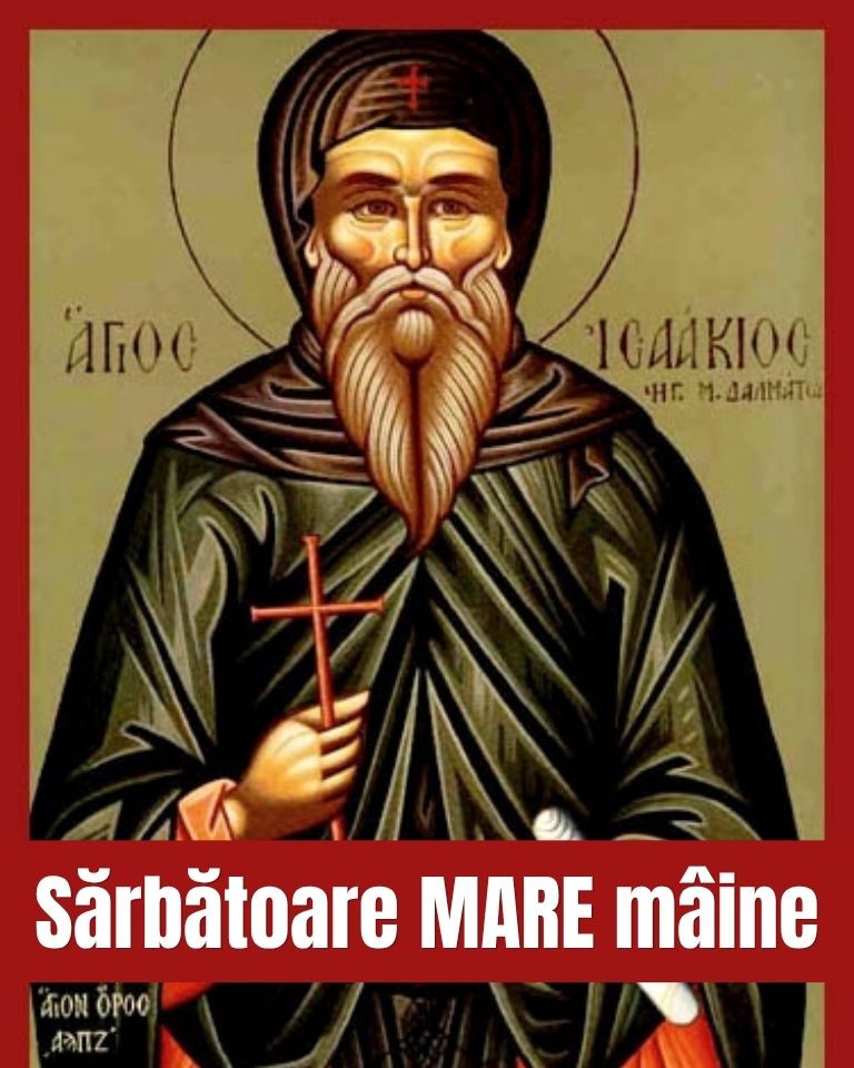 Mare sărbătoare religioasă pe 30 mai! Sfântul Isaachie este cinstit de creștinii ortodocși